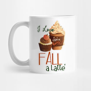 I Love Fall A Latte Coffee Lovers Mug